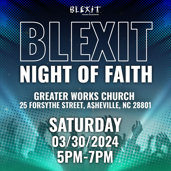 BLEXIT NIGHT OF FAITH &#8211; Greater Works Church