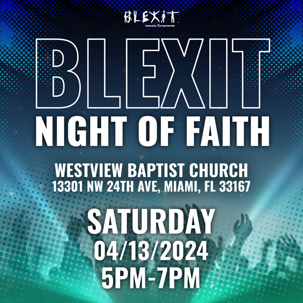 BLEXIT NIGHT OF FAITH &#8211; Westview Baptist Church